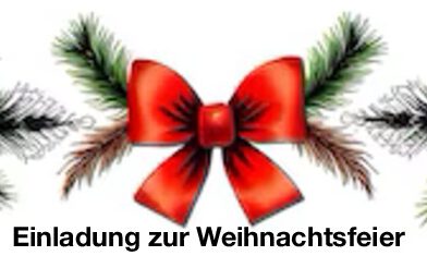 Einladung zur Weihnachtsfeier am 13.12.2025 Einladung zur Weihnachtsfeier am 13.12.2025
